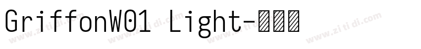 GriffonW01 Light字体转换